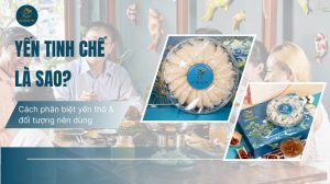 Yến tinh chế là sao? Cách phân biệt yến thô và đối tượng nên dùng